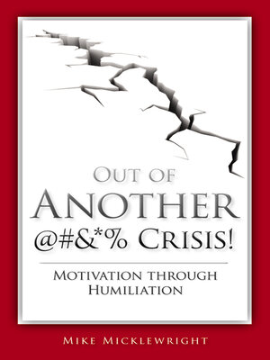 cover image of Out of Another @#&*% Crisis!